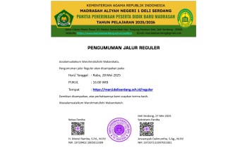 MAN 1 Deli Serdang Umumkan Hasil Tes PPDBM Jalur Reguler TP. 2025/2026.